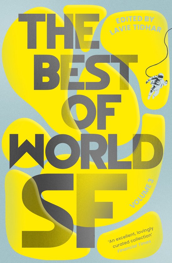 Boekcover van 'The Best of World SF', Volume 3, met grote gele vormen en de tekst 'The Best of World SF' in donkergrijze letters.
