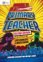 Critical Teaching- Learning to be a Primary Teacher