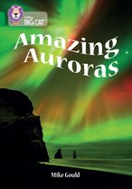 Collins Big Cat- Amazing Auroras