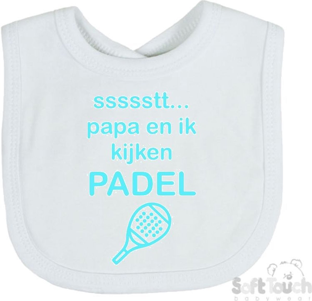 Goedkoopste Soft Touch Slabber Slabbetje Slab ssssstt.. Papa en ik kijken Padel Padellen Unisex Katoen Wit/aquablauw Maat 33x22 Cm