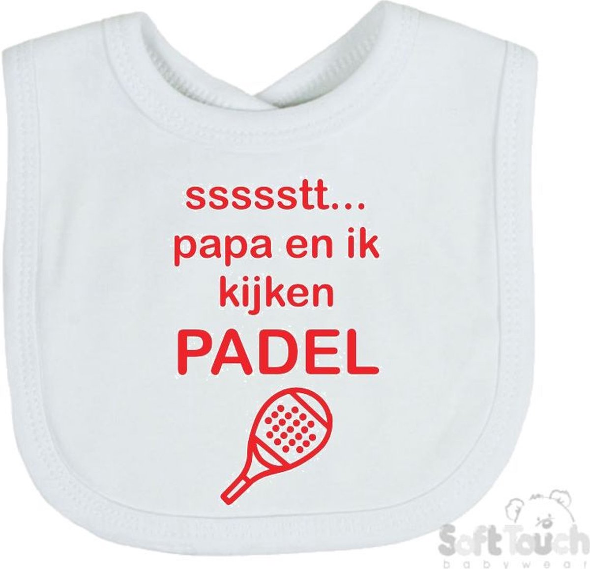 Goedkoopste Soft Touch Slabber Slabbetje Slab ssssstt.. Papa en ik kijken Padel Padellen Unisex Katoen Wit/rood Maat 33x22 Cm