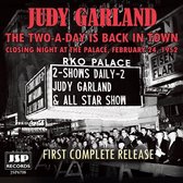 Judy Garland - The Two A Day Is Back In Town-Closing Night At The (CD)