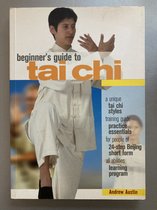 The Beginner's Guide to T'Ai Chi