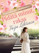 Unelmia ja uranaisia 5 - Pidätä minut, rakas