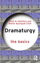 The Basics- Dramaturgy: The Basics