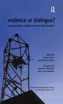 The International Psychoanalytical Association International Psychoanalysis Library- Violence or Dialogue?