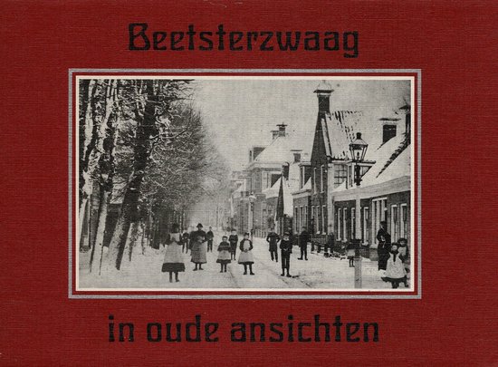 Beetsterzwaag in oude ansichten