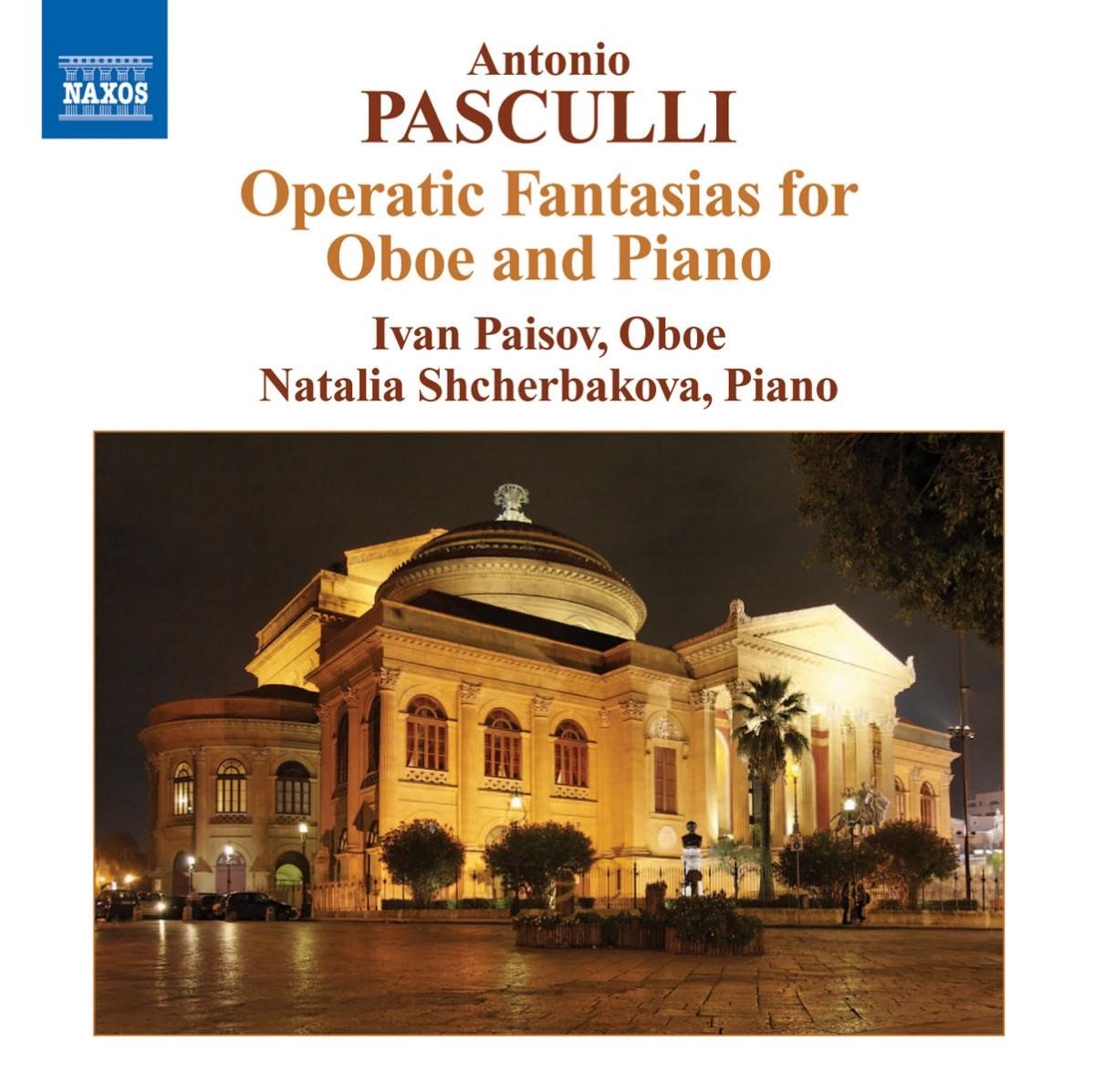 Ivan Paisov & Natalia Shcherbakova - Pasculli: Operatic Fantasias For Oboe & Piano (CD)