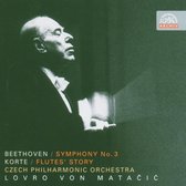 Czech Philharmonic Orchestra, Lovro von Mataci? - Beethoven: Symphony No.3 "Eroica" - Korte: Flute's Story (CD)