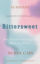 Summary of Bittersweet: How Sorrow and Longing Make Us Whole by Susan Cain