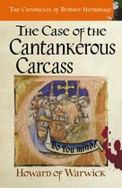 The Chronicles of Brother Hermitage - The Case of The Cantankerous Carcass