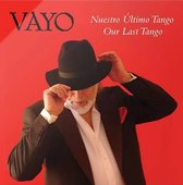 Vayo - Nuestro Ultimo Tango (CD)