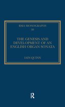 The Genesis and Development of an English Organ Sonata