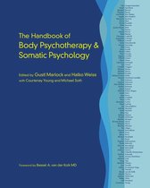 The Handbook of Body Psychotherapy & Somatic Psychology
