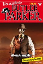 Der exzellente Butler Parker 91 - Atom Gangstar