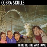 Cobra Skulls - Bringing The War Home (12" Vinyl Single)