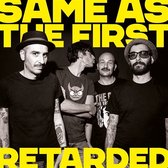 Retarded - Same As The First (LP) (Coloured Vinyl)
