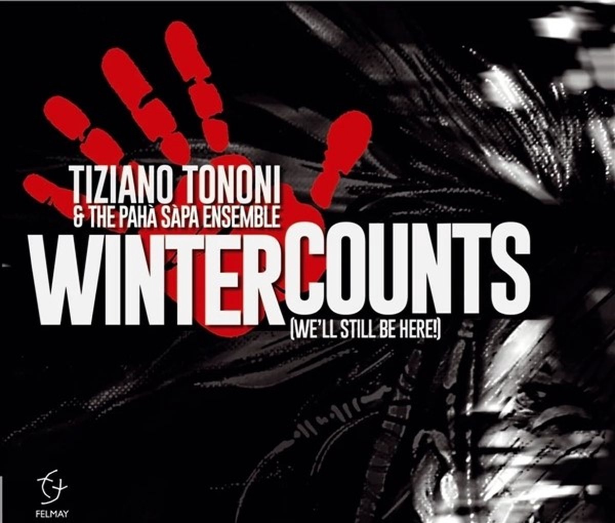 Tiziano Tononi & The Paha Sapa Ensemble - Winter Counts (We'll Still Be Here!) (2 CD)