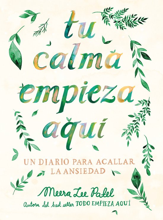 Tu calma empieza aquí: Un diario para acallar la ansiedad / ... - cover