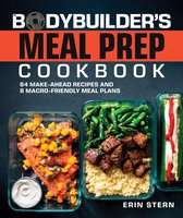 The Bodybuilder's Kitchen-The Bodybuilder's Meal Prep Cookbook