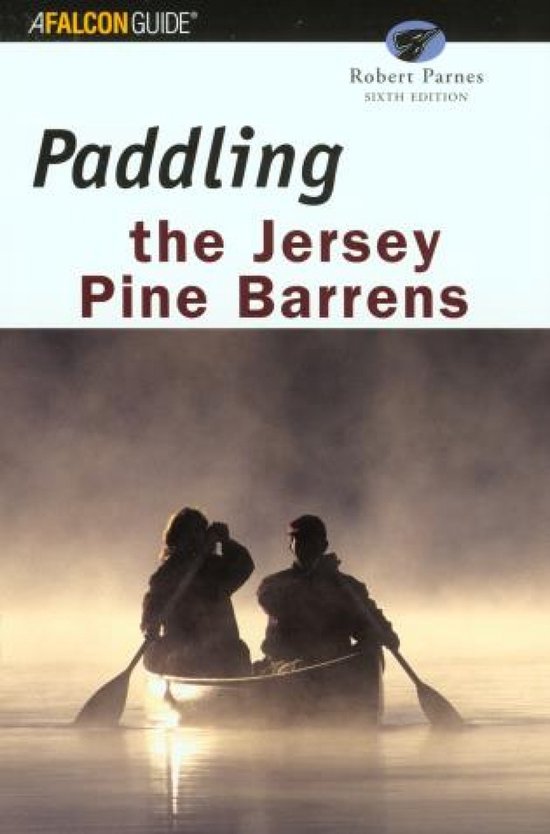 Regional Paddling Series- Paddling the Jersey Pine Barrens - cover