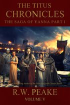 The Titus Chronicles-The Saga of Yanna Part I