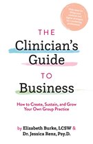 The Clinician's Guide to Business