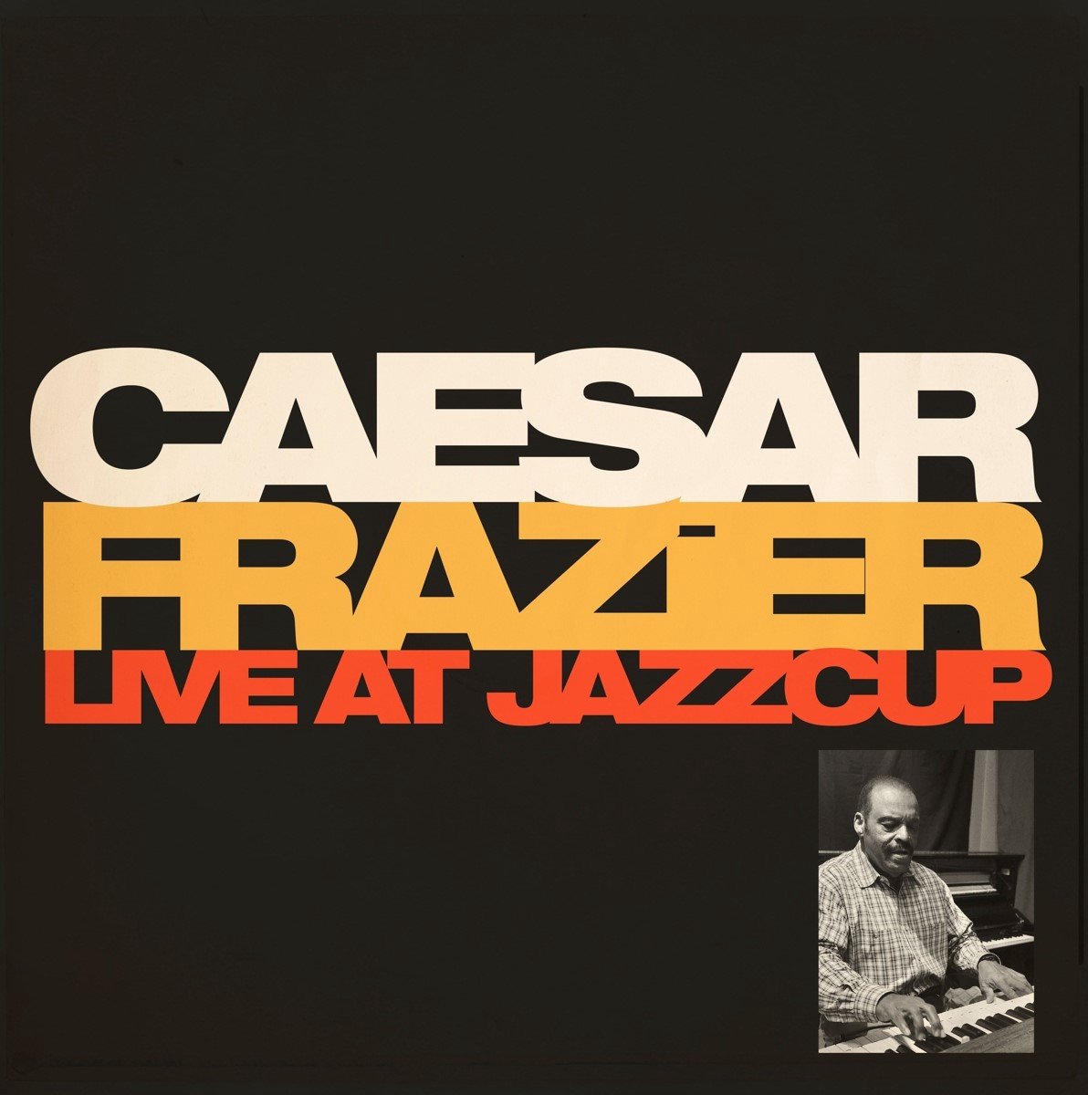 Caesar Frazier - Live At Jazzcup (CD)