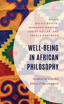 African Philosophy: Critical Perspectives and Global Dialogue - Well-Being in African Philosophy