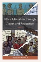 Black Liberation through Action and Resistance