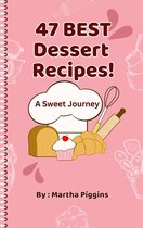 47 Best Dessert Recipes