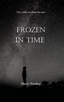 Frozen in time