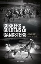Gokkers Guldens & Gangsters