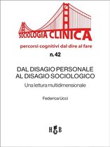Sociologia Clinica 42 - Dal disagio personale al disagio sociologico