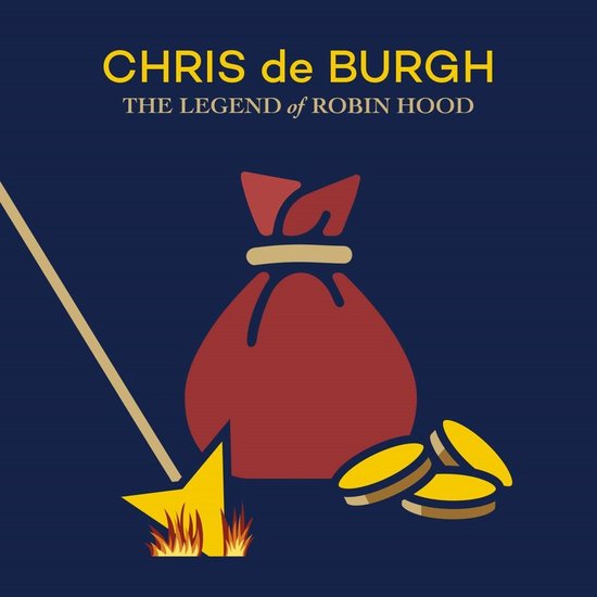 Albumhoes met rode buidel met goud, gouden munten en een gouden pijl met vlammen. Tekst: CHRIS de BURGH THE LEGEND of ROBIN HOOD.