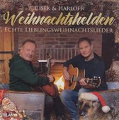 Cisek & Harloff: Weihnachtshelden - Echte Lieblingsweihnachtslieder (CD)