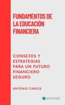 Fundamentos De La Educación Financiera