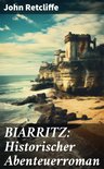 BIARRITZ: Historischer Abenteuerroman