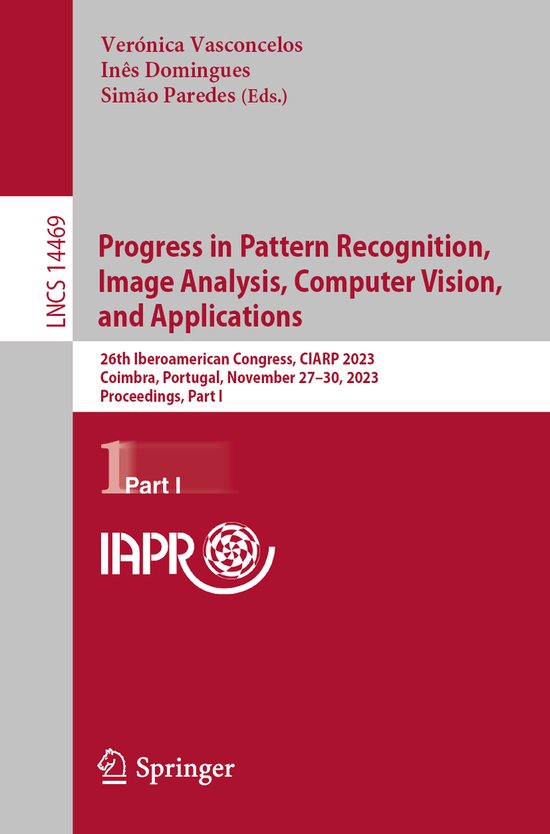 Lecture Notes in Computer Science14469- Progress in Pattern  ... - cover