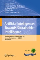 Communications in Computer and Information Science- Artificial Intelligence: Towards Sustainable Intelligence