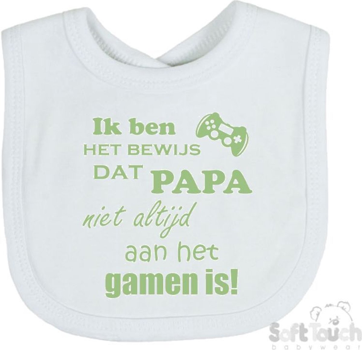 Goedkoopste Soft Touch Slabber Slabbetje Slab Ik ben het bewijs dat papa niet altijd aan het gamen is! Unisex Katoen Wit/sage green (saliegroen) Maat 33x22 Cm