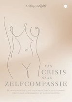Van crisis naar zelfcompassie