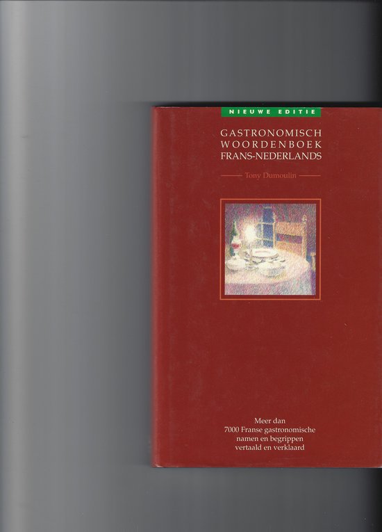 9789021012599 - Gastronomisch woordenboek Frans - Nederlands