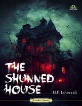 The Shunned House And Other Stories (Annotated)