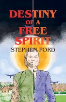 Destiny of a Free Spirit