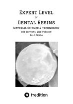 Dental Resins - Material Science & Technology 3 - Expert Level of Dental Resins - Material Science & Technology