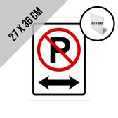 Pictogram/ bord alu di-bond | Parkeerverbod - met pijlen links/ rechts | 27 x 36 cm | + Tesa Powerstrips | Verboden te parkeren | No parking | Parkeeroverlast | Privaat | Dikte: 3 mm | 1 stuk