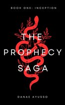 The Prophecy Saga 1 - Inception