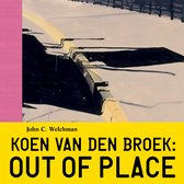 Koen van den Broek. Out of Place