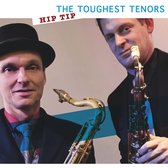 The Toughest Tenors - Hip Tip (CD)